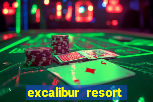 excalibur resort casino las vegas