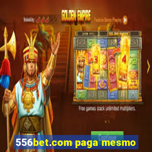 556bet.com paga mesmo