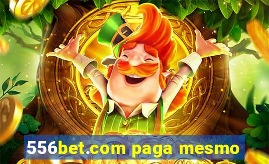 556bet.com paga mesmo