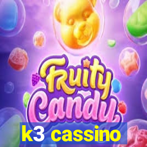 k3 cassino