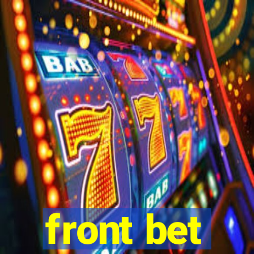 front bet