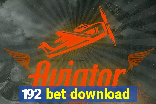 192 bet download