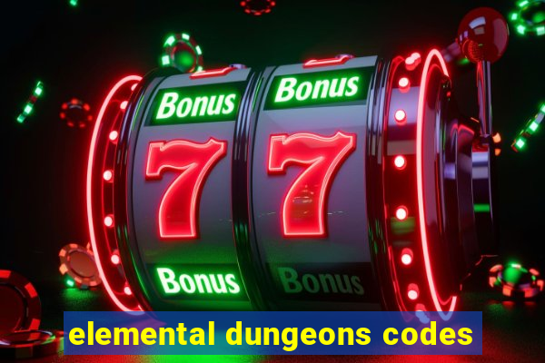 elemental dungeons codes