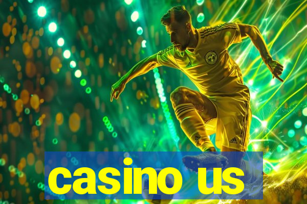 casino us