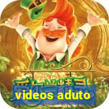 videos aduto