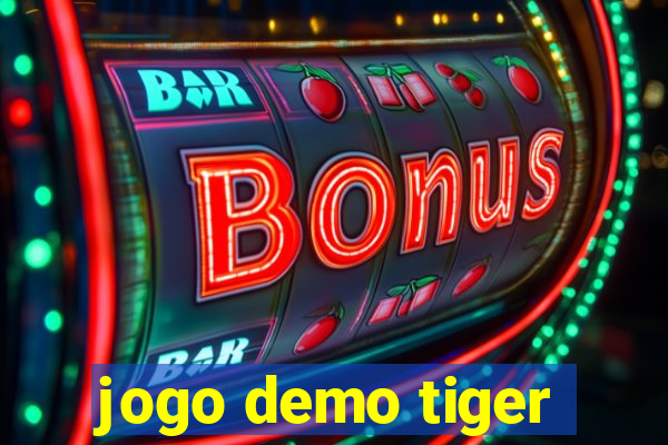 jogo demo tiger