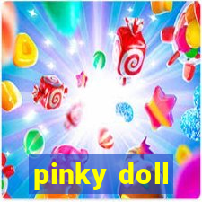 pinky doll