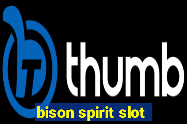 bison spirit slot