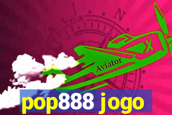 pop888 jogo