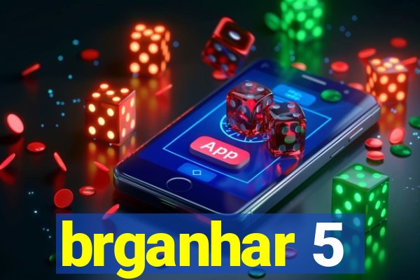 brganhar 5