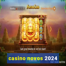 casino novos 2024