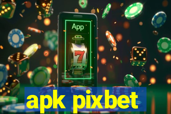 apk pixbet