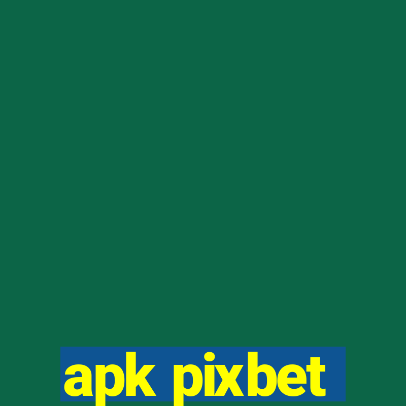 apk pixbet