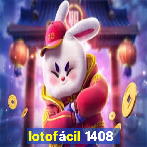 lotofácil 1408