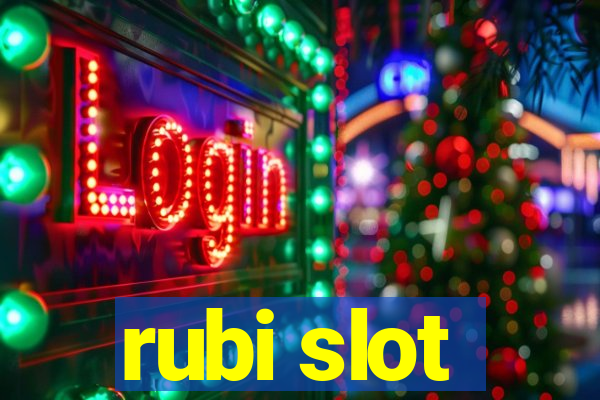 rubi slot