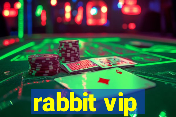 rabbit vip