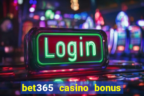 bet365 casino bonus code nj