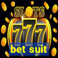 bet suit