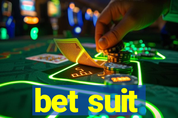 bet suit