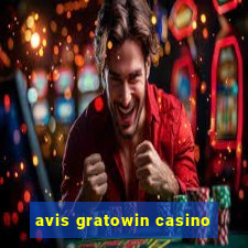 avis gratowin casino