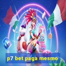 p7 bet paga mesmo