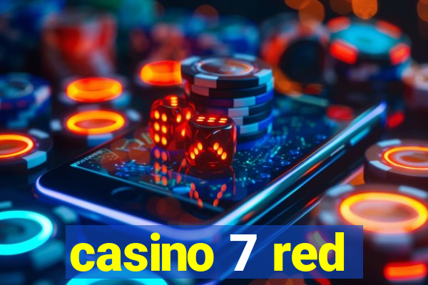 casino 7 red