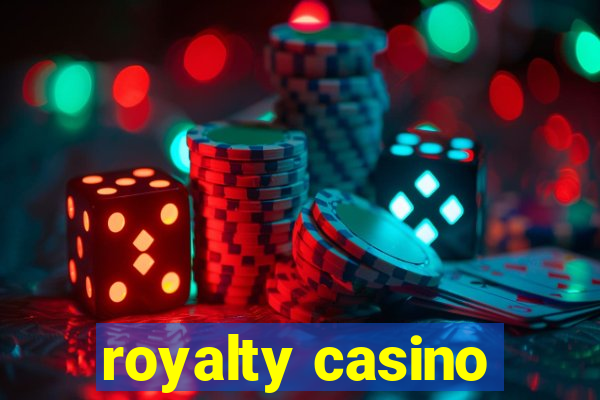 royalty casino