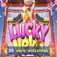 20 euro einzahlen casino bonus