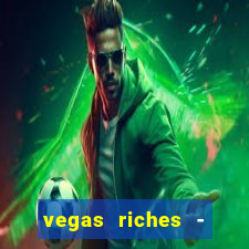 vegas riches - casino games