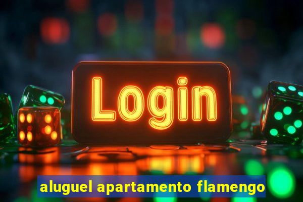 aluguel apartamento flamengo