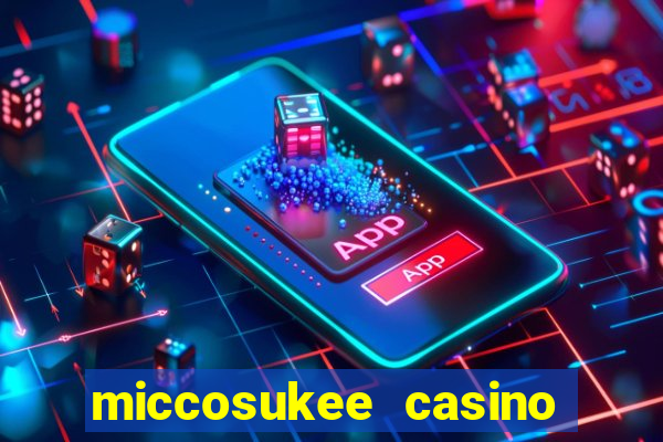 miccosukee casino and resort