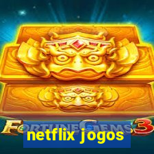 netflix jogos