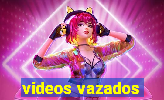 videos vazados