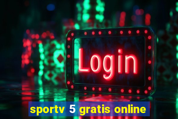 sportv 5 gratis online