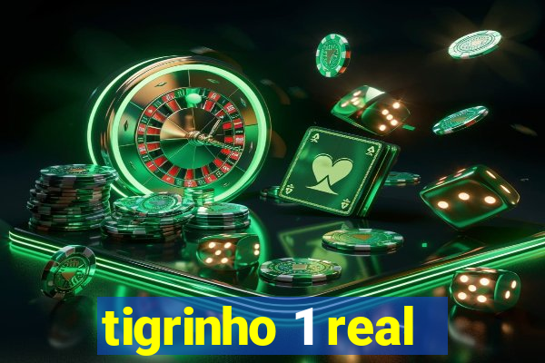 tigrinho 1 real