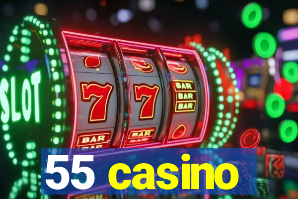 55 casino