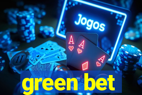 green bet