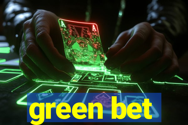 green bet