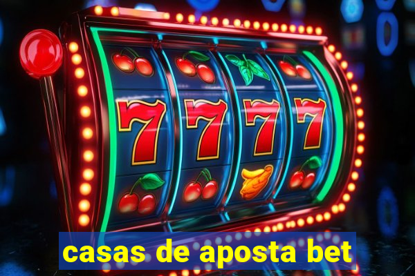 casas de aposta bet