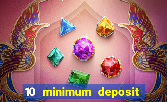 10 minimum deposit online casino australia