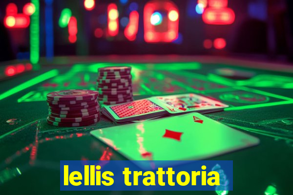 lellis trattoria