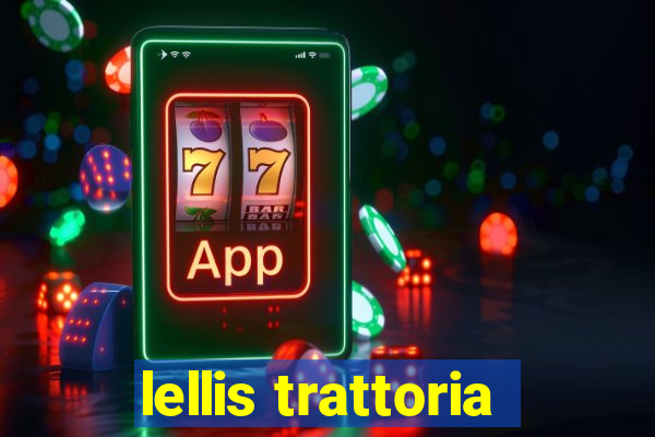 lellis trattoria