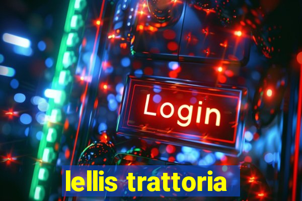 lellis trattoria