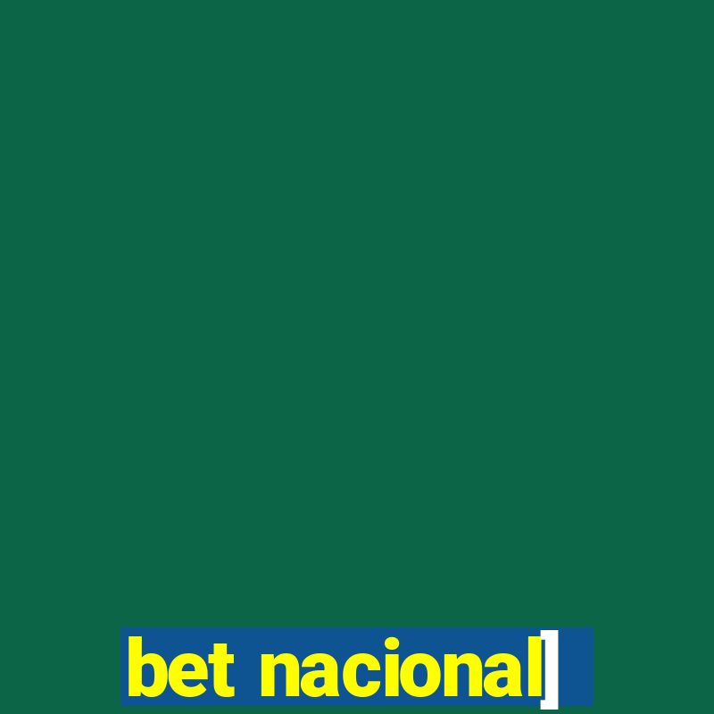 bet nacional]