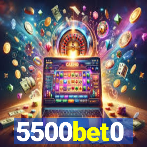 5500bet0