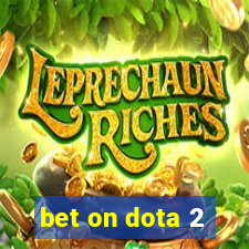 bet on dota 2