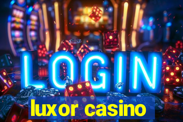 luxor casino