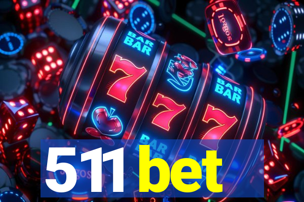 511 bet