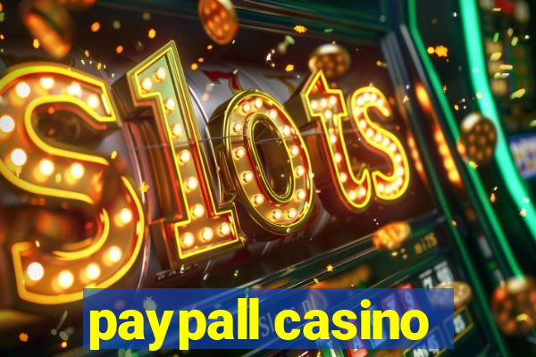 paypall casino