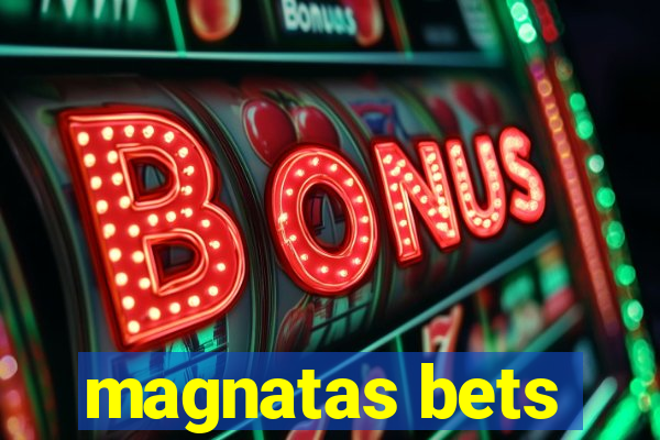 magnatas bets